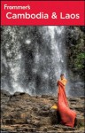 Frommer's Cambodia and Laos (Frommer's Complete Guides) - Daniel White