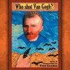 Who Shot Van Gogh? - Paul Gordon