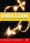 Gender and Crime - Marisa Silvestri, Chris Crowther-Dowey