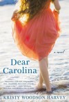 Dear Carolina - Kristy Woodson Harvey