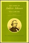 The Papers of Andrew Johnson (Volume 5, 1861-1862) - Andrew Johnson, Leroy P. Graf, Ralph W. Haskins