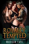 Royally Tempted (The Triple Crown Club Book 3) - Madison Faye