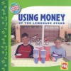 Using Money at the Lemonade Stand - Amy Rauen