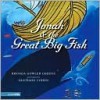 Jonah & the Great Big Fish - Rhonda Gowler Greene, Santiago Cohen