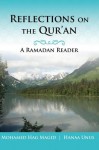 Reflections on the Qur'an - Mohamed Magid, Hanaa Unus