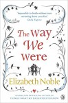 [(The Way We Were)] [Author: Elizabeth Noble] published on (May, 2011) - Elizabeth Noble