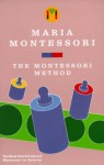 Montessori Method - Maria Montessori