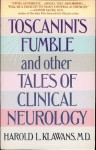 Toscanini's Fumble and Other Tales of Clinical Neurology - Harold L. Klawans