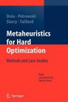 Metaheuristics for Hard Optimization: Methods and Case Studies - Johann Dreo, Alain Petrowski, Patrick Siarry