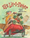 Eli's Lie-O-Meter: A Story About Telling the Truth - Sandra Levins, Jeff Ebbeler