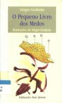 O Pequeno Livro dos Medos - Sérgio Godinho