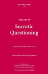 Thinker's Guide to the Art of Socratic Questioning (Thinker's Guide Library) - Richard Paul, Linda Elder