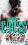 Cross Drop (On the Edge #2) - Elizabeth Hartey