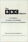 The BBC Reports - BBC editors, Overlook Press, Malcolm Downing