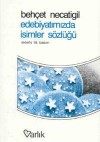 Edebiyatımızda İsimler Sözlüğü - Behçet Necatigil