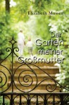 Der Garten meiner Großmutter (German Edition) - Elizabeth Musser, Julian Müller