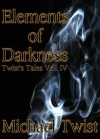 Elements of Darkness - Michael Twist