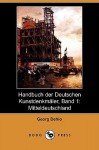 Handbuch Der Deutschen Kunstdenkmler, Band 1: Mitteldeutschland (Dodo Press) - Georg Dehio