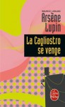 La Cagliostro se venge - Maurice Leblanc