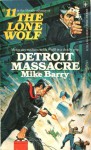 Detroit Massacre - Mike Barry