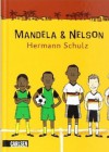 Mandela & Nelson: das Länderspiel - Hermann Schulz