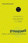 Groundswell, Expanded and Revised Edition: Winning in a World Transformed by Social Technologies - Charlene Li, Josh Bernoff