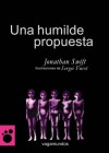 Una humilde propuesta - Jonathan Swift, Sergei Furst, Federico Villalobos