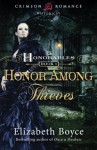 Honor Among Thieves - Elizabeth Boyce