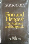 Finn And Hengest: The Fragment And The Episode - J.R.R. Tolkien, Alan Bliss