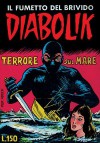Diabolik Prima Serie n. 7: Terrore sul mare - Angela Giussani, Luciana Giussani, Luigi Marchesi