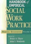 Handbook of Empirical Social Work Practice, 2-Volume Set - Bruce A. Thyer, John S. Wodarski