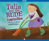 Talia and the Rude Vegetables: Read-Aloud Edition - Linda Elovitz Marshall, Francesca Assirelli