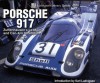 Porsche 917: Zuffenhausen's Le Mans and Can-Am Champion - Karl Ludvigsen