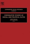 Comparative Social Research, Volume 23: Comparative Studies of Social and Political Elites - Fredrik Engelstad, Trygve Gulbrandsen