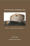 Postcolonial Borderlands: Orality And Irish Traveller Writing - Micheal O hAodha, editor)