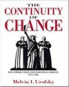 Continuity of Change: The Supreme Court and Individual Liberties, 1953-1986 - Melvin I. Urofsky