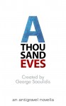 A Thousand Eves (Antigravel Book 1) - George Saoulidis