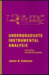 Undergraduate Instrumental Analysis, Fifth Edition - James W. Robinson