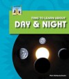 Time to Learn about Day & Night - Pam Scheunemann