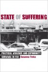 State of Suffering: Political Violence and Community Survival in Fiji - Susanna Trnka