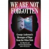 We are Not Forgotten: George Anderson's Messages of Hope from the Other Side - Joel Martin