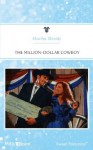 Mills & Boon : The Million-Dollar Cowboy (Cowboys to the Rescue) - Martha Shields