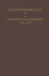 English Episcopal Acta: Coventry and Lichfield, 1072-1159 v.14: Coventry and Lichfield, 1072-1159 Vol 14 - M.J. Franklin