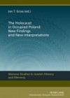 The Holocaust in Occupied Poland: New Findings and New Interpretations - Jan Tomasz Gross