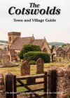 The Cotswolds, Town and Village guide - Peter Titchmarsh