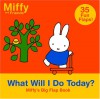 What Will I Do Today? - Dick Bruna