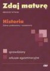 Zdaj maturę. Historia. Zakres podstawowy i rozszerzony - Ireneusz Wywiał