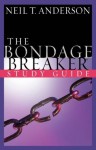 The Bondage Breaker® Study Guide - Neil T. Anderson