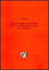 Each Thing We Know Is Changed Because We Know It, and Other Poems - Kevin Hearle