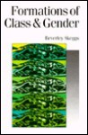 Formations of Class & Gender: Becoming Respectable - Beverley Skeggs